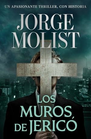 LOS MUROS DE JERICÓ | 9788466381482 | MOLIST, JORGE | Llibreria Ombra | Llibreria online de Rubí, Barcelona | Comprar llibres en català i castellà online
