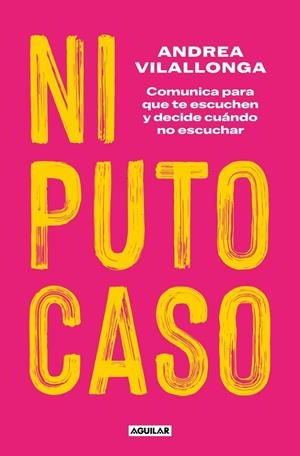 NI PUTO CASO | 9788403524828 | VILALLONGA, ANDREA | Llibreria Ombra | Llibreria online de Rubí, Barcelona | Comprar llibres en català i castellà online