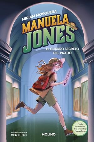MANUELA JONES 3 - EL CUADRO SECRETO DEL PRADO | 9788427249585 | MOSQUERA, MIRIAM/SECO ÁLVAREZ, MYRIAM | Llibreria Ombra | Llibreria online de Rubí, Barcelona | Comprar llibres en català i castellà online