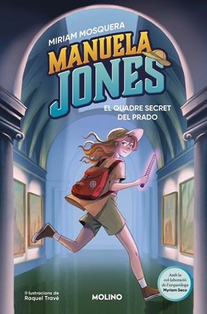 MANUELA JONES (EDICIÓ EN CATALÀ) 3 - EL QUADRE SECRET DEL PRADO | 9788427249592 | MOSQUERA, MIRIAM/SECO ÁLVAREZ, MYRIAM | Llibreria Ombra | Llibreria online de Rubí, Barcelona | Comprar llibres en català i castellà online