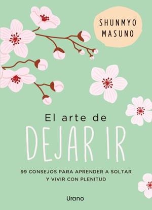 EL ARTE DE DEJAR IR | 9791387662127 | MASUNO, SHUNMYO | Llibreria Ombra | Llibreria online de Rubí, Barcelona | Comprar llibres en català i castellà online