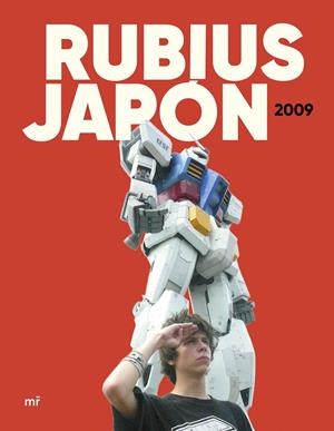 RUBIUS. JAPÓN 2009 | 9788427054189 | RUBIUS | Llibreria Ombra | Llibreria online de Rubí, Barcelona | Comprar llibres en català i castellà online