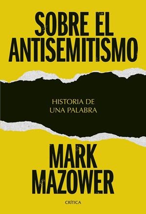SOBRE EL ANTISEMITISMO | 9788491998051 | MAZOWER, MARK | Llibreria Ombra | Llibreria online de Rubí, Barcelona | Comprar llibres en català i castellà online