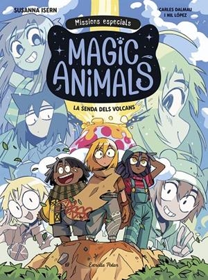 MAGIC ANIMALS. MISSIONS ESPECIALS 1. LA SENDA DELS VOLCANS | 9791387782665 | ISERN, SUSANNA/DALMAU, CARLES | Llibreria Ombra | Llibreria online de Rubí, Barcelona | Comprar llibres en català i castellà online