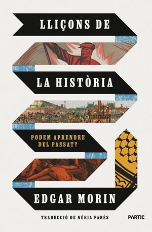 LLIÇONS DE LA HISTÒRIA | 9788498096163 | MORIN, EDGAR | Llibreria Ombra | Llibreria online de Rubí, Barcelona | Comprar llibres en català i castellà online