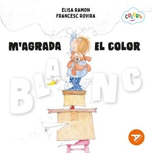 M'AGRADA EL COLOR BLANC | 9788447955183 | RAMON BOFARULL, ELISA | Llibreria Ombra | Llibreria online de Rubí, Barcelona | Comprar llibres en català i castellà online