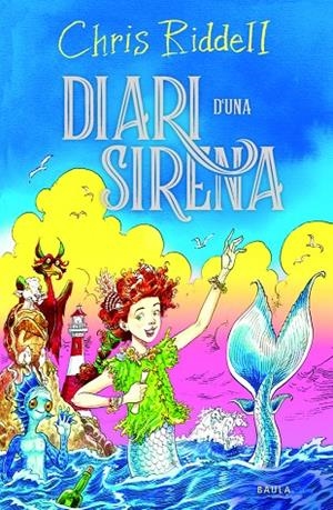 DIARI D'UNA SIRENA | 9788447955176 | RIDDELL, CHRIS | Llibreria Ombra | Llibreria online de Rubí, Barcelona | Comprar llibres en català i castellà online
