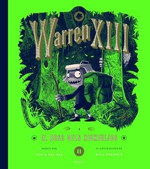 WARREN XIII I EL BOSC DELS XIUXIUEJOS | 9788447953288 | DEL RIO, TANIA | Llibreria Ombra | Llibreria online de Rubí, Barcelona | Comprar llibres en català i castellà online