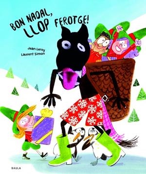 BON NADAL, LLOP FEROTGE! | 9788447954568 | LEROY, JEAN | Llibreria Ombra | Llibreria online de Rubí, Barcelona | Comprar llibres en català i castellà online