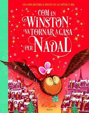 COM EN WINSTON VA TORNAR A CASA PER NADAL | 9788447955114 | SMITH, ALEX T. | Llibreria Ombra | Llibreria online de Rubí, Barcelona | Comprar llibres en català i castellà online