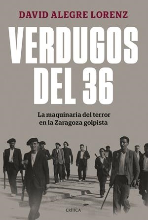 VERDUGOS DEL 36 | 9788491997948 | ALEGRE LORENZ, DAVID | Llibreria Ombra | Llibreria online de Rubí, Barcelona | Comprar llibres en català i castellà online
