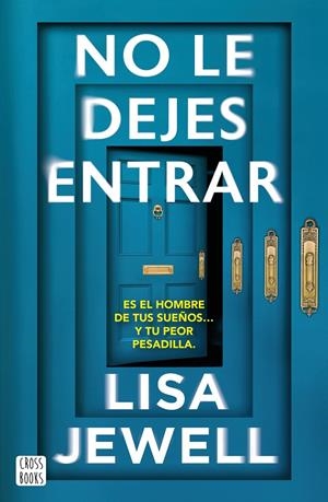 NO LE DEJES ENTRAR | 9788408308621 | JEWELL, LISA | Llibreria Ombra | Llibreria online de Rubí, Barcelona | Comprar llibres en català i castellà online