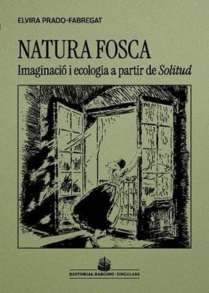 NATURA FOSCA | 9788416726509 | PRADO-FABREGAT, ELVIRA | Llibreria Ombra | Llibreria online de Rubí, Barcelona | Comprar llibres en català i castellà online