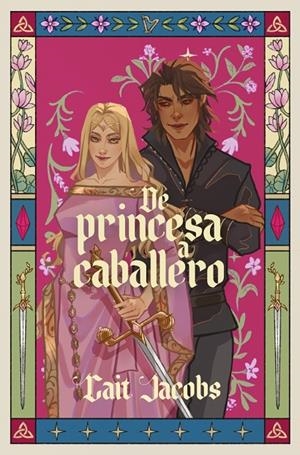 DE PRINCESA A CABALLERO | 9788410489660 | JACOBS, CAIT | Llibreria Ombra | Llibreria online de Rubí, Barcelona | Comprar llibres en català i castellà online