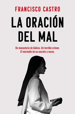 LA ORACIÓN DEL MAL | 9788410442221 | CASTRO, FRANCISCO | Llibreria Ombra | Llibreria online de Rubí, Barcelona | Comprar llibres en català i castellà online