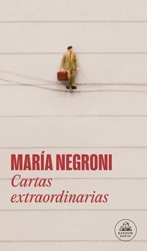 CARTAS EXTRAORDINARIAS | 9788439746638 | NEGRONI, MARÍA | Llibreria Ombra | Llibreria online de Rubí, Barcelona | Comprar llibres en català i castellà online
