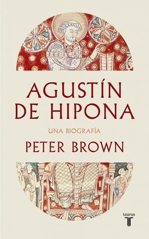 AGUSTÍN DE HIPONA | 9788430628322 | BROWN, PETER | Llibreria Ombra | Llibreria online de Rubí, Barcelona | Comprar llibres en català i castellà online