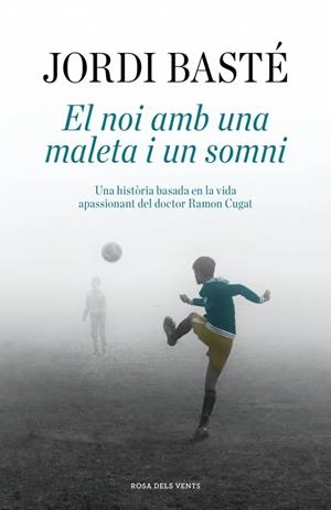 EL NOI AMB UNA MALETA I UN SOMNI | 9791387653460 | BASTÉ, JORDI | Llibreria Ombra | Llibreria online de Rubí, Barcelona | Comprar llibres en català i castellà online