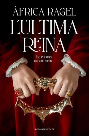L'ÚLTIMA REINA | 9788410256392 | RAGEL, ÀFRICA | Llibreria Ombra | Llibreria online de Rubí, Barcelona | Comprar llibres en català i castellà online