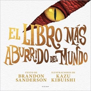 EL LIBRO MÁS ABURRIDO DEL MUNDO | 9791387695040 | SANDERSON, BRANDON | Llibreria Ombra | Llibreria online de Rubí, Barcelona | Comprar llibres en català i castellà online