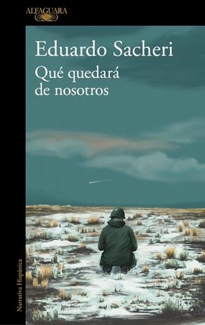 QUÉ QUEDARÁ DE NOSOTROS | 9791387846138 | SACHERI, EDUARDO | Llibreria Ombra | Llibreria online de Rubí, Barcelona | Comprar llibres en català i castellà online