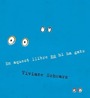 EN AQUEST LLIBRE NO HI HA GATS | 9788410406919 | VIVIANE SCHWARZ | Llibreria Ombra | Llibreria online de Rubí, Barcelona | Comprar llibres en català i castellà online