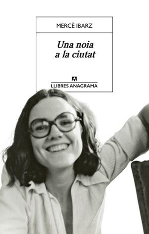 UNA NOIA A LA CIUTAT | 9788433948007 | IBARZ, MERCÈ | Llibreria Ombra | Llibreria online de Rubí, Barcelona | Comprar llibres en català i castellà online