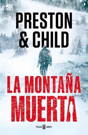 LA MONTAÑA MUERTA (NORA KELLY 4) | 9788401036934 | PRESTON, DOUGLAS / CHILD, LINCOLN | Llibreria Ombra | Llibreria online de Rubí, Barcelona | Comprar llibres en català i castellà online