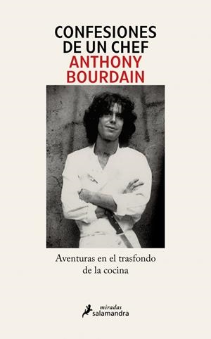 CONFESIONES DE UN CHEF | 9791387640576 | BOURDAIN, ANTHONY | Llibreria Ombra | Llibreria online de Rubí, Barcelona | Comprar llibres en català i castellà online