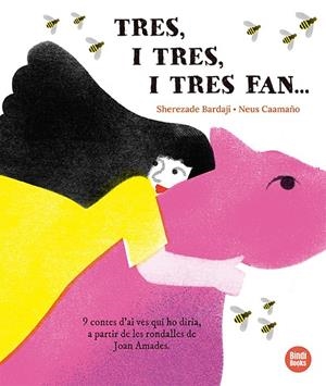 TRES, I TRES, I TRES FAN... | 9791387594114 | BARDAJÍ, SHEREZADE | Llibreria Ombra | Llibreria online de Rubí, Barcelona | Comprar llibres en català i castellà online