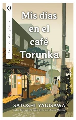 MIS DÍAS EN EL CAFÉ TORUNKA | 9788410439085 | SATOSHI YAGISAWA | Llibreria Ombra | Llibreria online de Rubí, Barcelona | Comprar llibres en català i castellà online