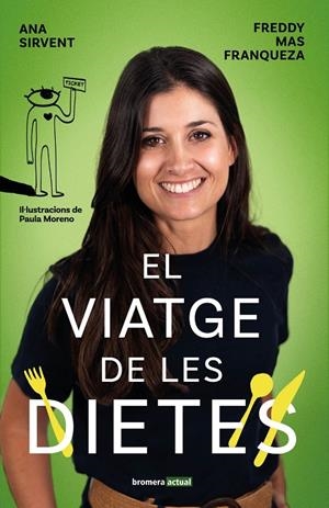EL VIATGE DE LES DIETES | 9788413587547 | FREDDY MAS / ANA SIRVENT | Llibreria Ombra | Llibreria online de Rubí, Barcelona | Comprar llibres en català i castellà online