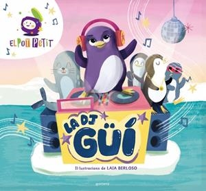 LA DJ GÜÍ | 9791387809003 | EL POT PETIT | Llibreria Ombra | Llibreria online de Rubí, Barcelona | Comprar llibres en català i castellà online