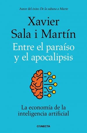 ENTRE EL PARAÍSO Y EL APOCALIPSIS | 9788418053177 | SALA I MARTÍN, XAVIER | Llibreria Ombra | Llibreria online de Rubí, Barcelona | Comprar llibres en català i castellà online