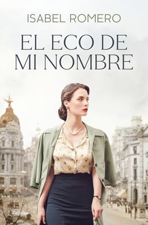 EL ECO DE MI NOMBRE | 9788425360077 | ROMERO, ISABEL | Llibreria Ombra | Llibreria online de Rubí, Barcelona | Comprar llibres en català i castellà online