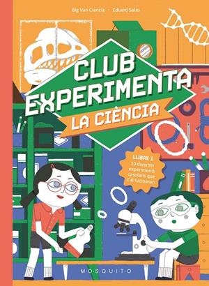 CLUB EXPERIMENTA LA CIÈNCIA | 9788410417373 | BIG VAN CIENCIA | Llibreria Ombra | Llibreria online de Rubí, Barcelona | Comprar llibres en català i castellà online