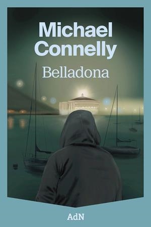 BELLADONA | 9791387596217 | CONNELLY, MICHAEL | Llibreria Ombra | Llibreria online de Rubí, Barcelona | Comprar llibres en català i castellà online