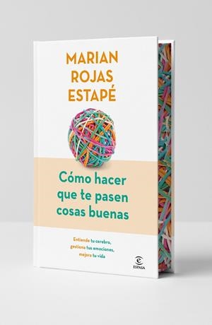 CÓMO HACER QUE TE PASEN COSAS BUENAS (EDICIÓN ESPECIAL) | 9788467079449 | ROJAS ESTAPÉ, MARIAN | Llibreria Ombra | Llibreria online de Rubí, Barcelona | Comprar llibres en català i castellà online