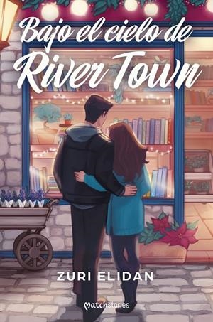 BAJO EL CIELO DE RIVER TOWN | 9788408310839 | ELIDAN, ZURI | Llibreria Ombra | Llibreria online de Rubí, Barcelona | Comprar llibres en català i castellà online