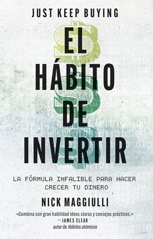EL HÁBITO DE INVERTIR (JUST KEEP BUYING) | 9788411004343 | MAGGIULLI, NICK | Llibreria Ombra | Llibreria online de Rubí, Barcelona | Comprar llibres en català i castellà online