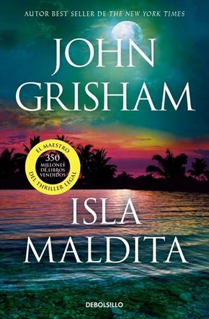ISLA MALDITA (CAMINO ISLAND 3) | 9788466379564 | GRISHAM, JOHN | Llibreria Ombra | Llibreria online de Rubí, Barcelona | Comprar llibres en català i castellà online