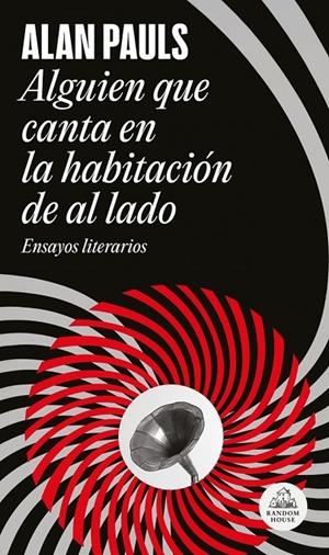ALGUIEN QUE CANTA EN LA HABITACIÓN DE AL LADO | 9788439746096 | PAULS, ALAN | Llibreria Ombra | Llibreria online de Rubí, Barcelona | Comprar llibres en català i castellà online
