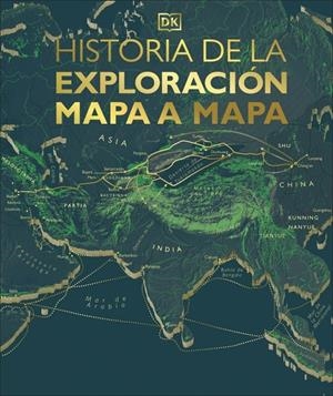 HISTORIA DE LA EXPLORACIÓN MAPA A MAPA | 9780241773703 | DK | Llibreria Ombra | Llibreria online de Rubí, Barcelona | Comprar llibres en català i castellà online