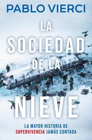 LA SOCIEDAD DE LA NIEVE | 9788466387545 | VIERCI, PABLO | Llibreria Ombra | Llibreria online de Rubí, Barcelona | Comprar llibres en català i castellà online