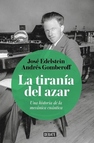 LA TIRANÍA DEL AZAR | 9788410433656 | GOMBEROFF, ANDRÉS/EDELSTEIN, JOSÉ | Llibreria Ombra | Llibreria online de Rubí, Barcelona | Comprar llibres en català i castellà online