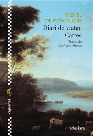 DIARI DE VIATGE / CARTES | 9788419908292 | DE MONTAIGNE, MICHEL | Llibreria Ombra | Llibreria online de Rubí, Barcelona | Comprar llibres en català i castellà online