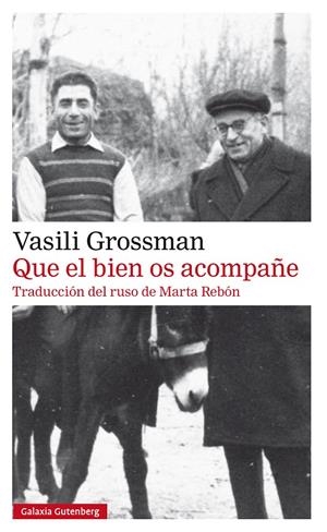 QUE EL BIEN OS ACOMPAÑE- RÚSTICA | 9788410317970 | GROSSMAN, VASILI | Llibreria Ombra | Llibreria online de Rubí, Barcelona | Comprar llibres en català i castellà online