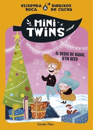 MINITWINS 6. EL DESIG DE NADAL D'EN REED | 9791387782986 | ROCA PALET, ELISENDA | Llibreria Ombra | Llibreria online de Rubí, Barcelona | Comprar llibres en català i castellà online