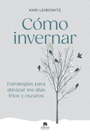 CÓMO INVERNAR | 9788413444727 | LEIBOWITZ, KARI | Llibreria Ombra | Llibreria online de Rubí, Barcelona | Comprar llibres en català i castellà online