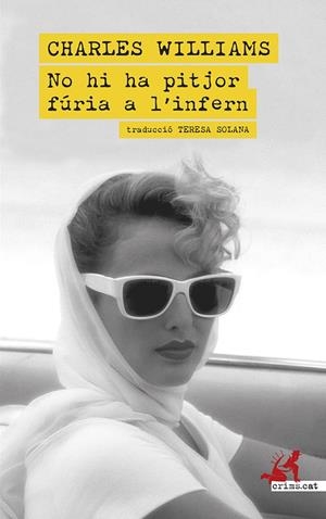 NO HI HA PITJOR FÚRIA A L'INFERN | 9788419627902 | WILLIAMS, CHARLES | Llibreria Ombra | Llibreria online de Rubí, Barcelona | Comprar llibres en català i castellà online